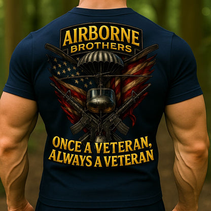 Airborne Brothers Veteran T-Shirt | Once a Veteran Always a Veteran Military Paratrooper Shirt