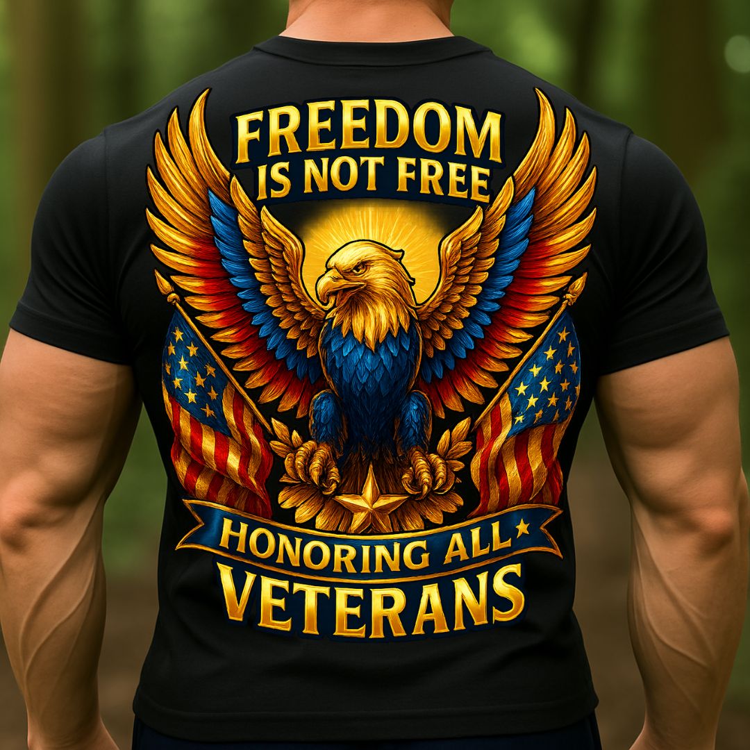 Freedom Is Not Free Veteran T-Shirt | Patriotic Eagle Honoring All Veterans Shirt