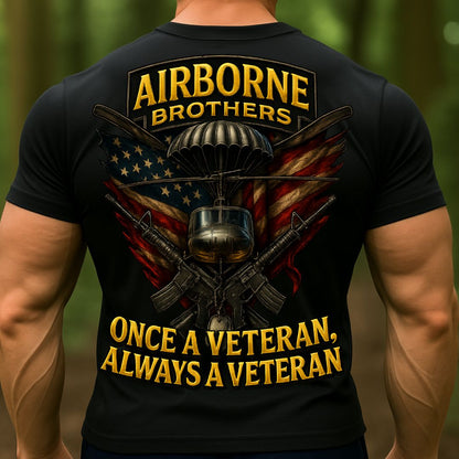 Airborne Brothers Veteran T-Shirt | Once a Veteran Always a Veteran Military Paratrooper Shirt