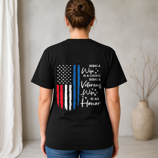Being a Veterans Wife is an Honor T-Shirt – Patriotic American Flag Military Spouse Tee