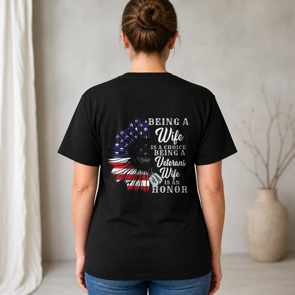 Being a Veteran’s Wife Is an Honor Shirt-Veteran’s Wife Shirt-American Flag Sunflower Veteran’s Wife Gift