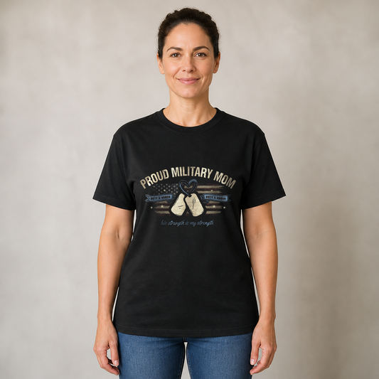 "Proud Military Mom" T-Shirt – Military Family Pride Gift for Wife Mom Husband