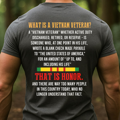 "What is a VietNam Veteran" T-Shirt, Patriotic Military Edition, Perfect Gift for Veterans Day