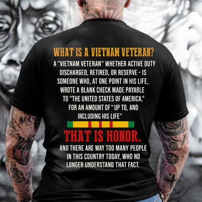 "What is a VietNam Veteran" T-Shirt, Patriotic Military Edition, Perfect Gift for Veterans Day