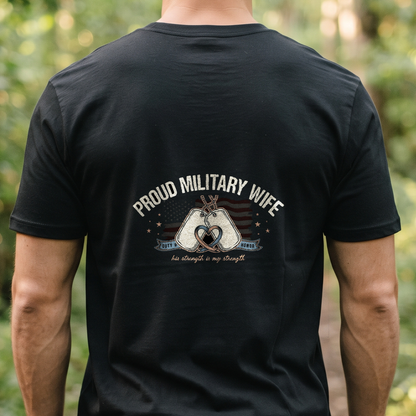 "Proud Military Wife" T-Shirt – Military Family Pride Gift for Wife Mom Husband