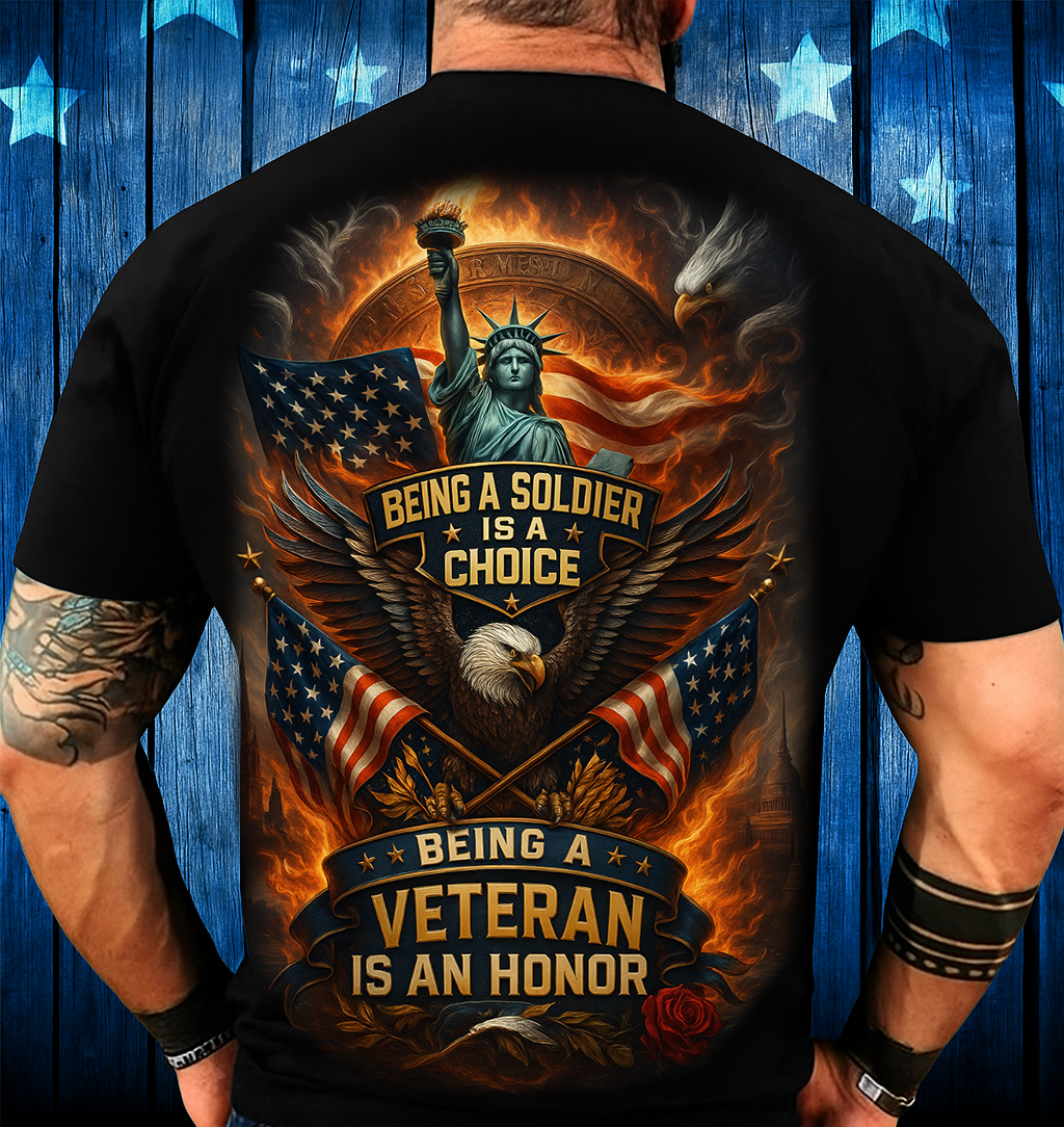 Veteran T‑Shirt — “Being a Soldier Is a Choice, Being a Veteran Is an Honor” — Patriotic Gift for Dad & Grandpa