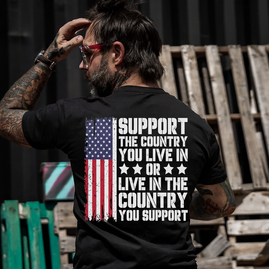 Support the Country You Live In T-Shirt for Men - Patriotic American Flag Design. A Great Gift for a Veteran Dad or Grandpa.