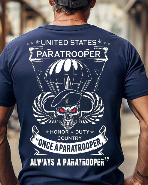 "Once a Paratrooper, Always a Paratrooper" The Paratrooper's Creed, Military Patriotic Design, Gift Idea for Veterans Day