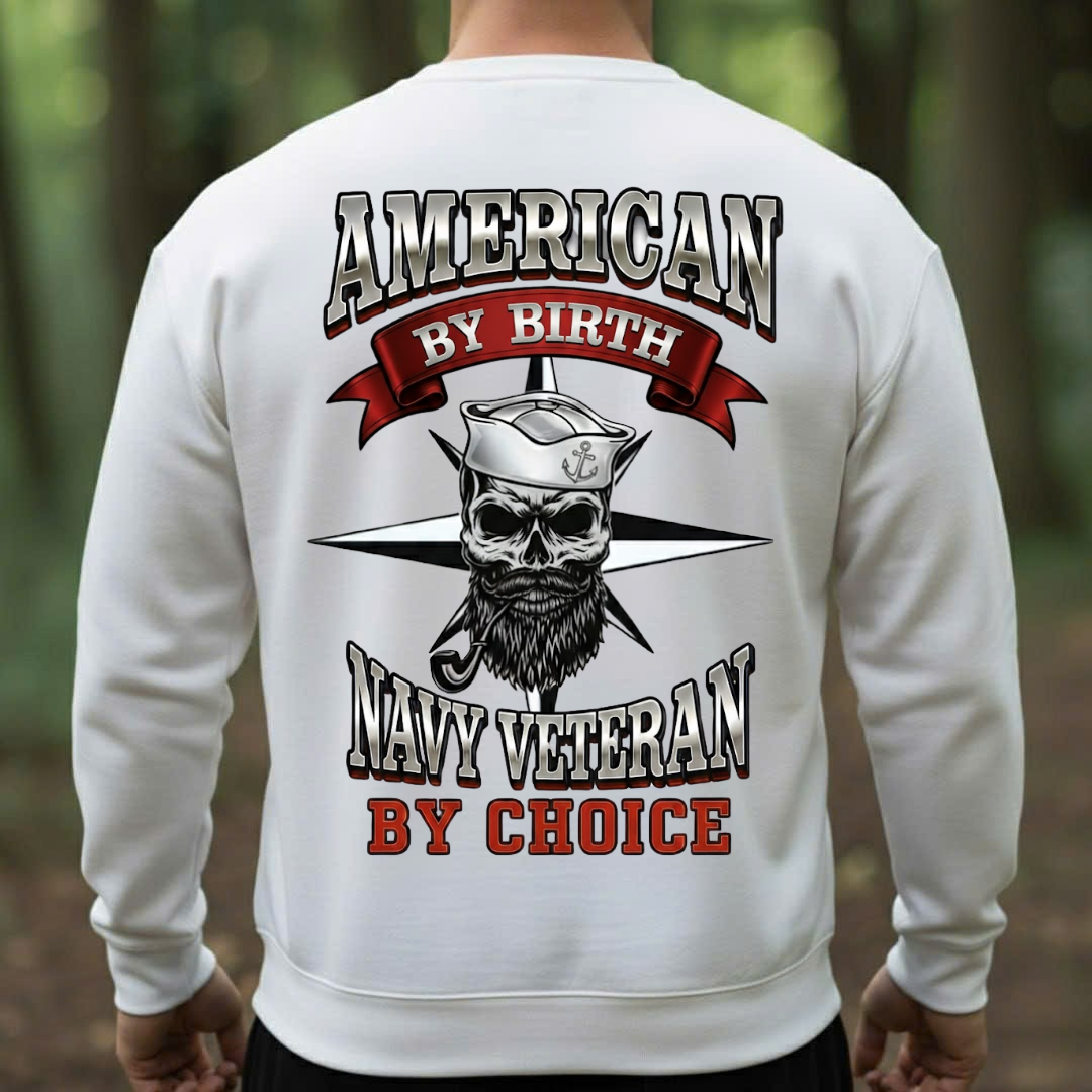 American by Birth Navy Veteran by Choice Shirt – US Navy Pride, Gift for Veterans Day