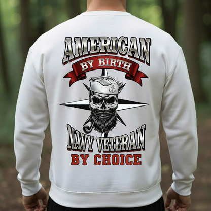 American by Birth Navy Veteran by Choice Shirt – US Navy Pride, Gift for Veterans Day