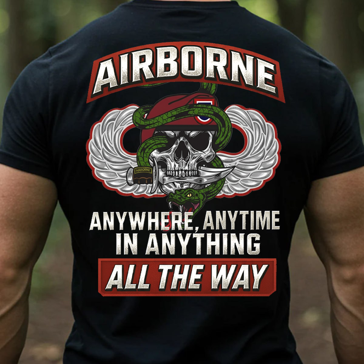 Airborne All The Way, Anywhere Anytime In Anything T-Shirt, Airborne Paratrooper AATW Design, Gift for Veterans Day