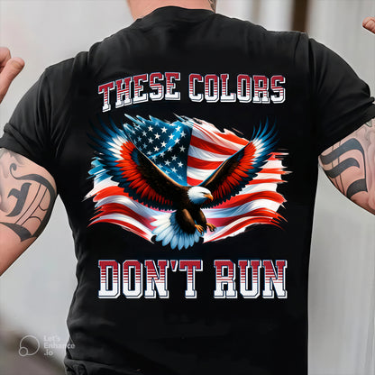 U.S Veteran Shirt - These Colours Don't Run - Proud Veteran Shirt