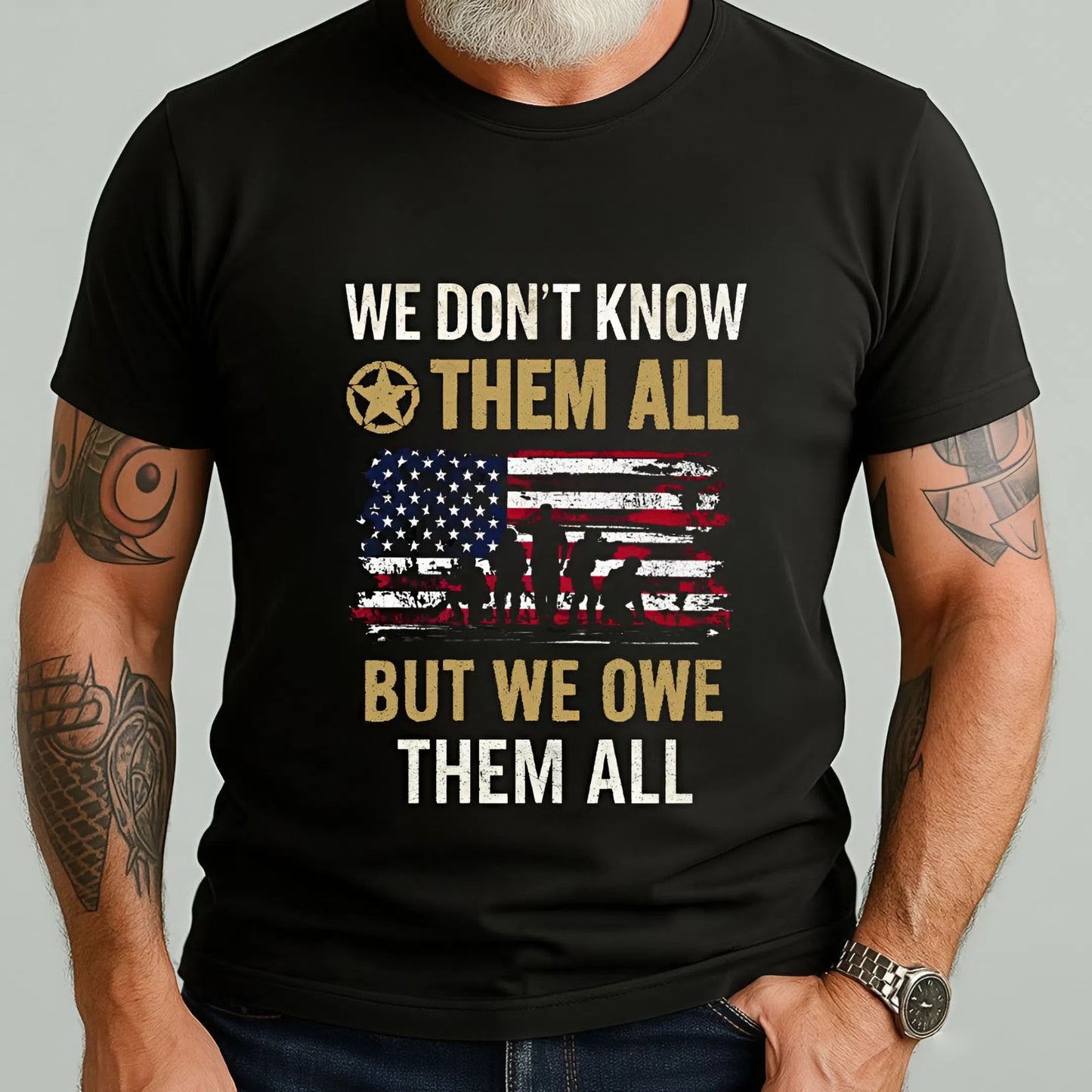 We Owe Them All - Veteran T-shirt, The Perfect Gift for Veterans