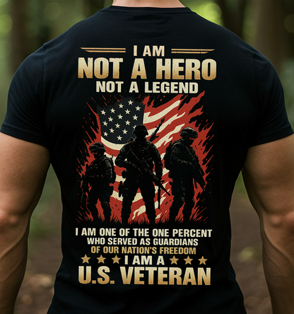 U.S. Veteran T-Shirt – Not a Hero, Not a Legend, Just a Guardian of Freedom – Perfect Gift for Fathers & Brave Men