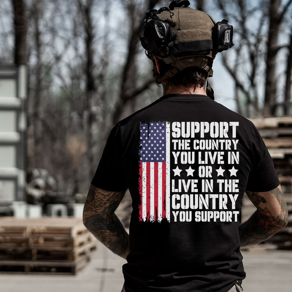 Support the Country You Live In T-Shirt for Men - Patriotic American Flag Design. A Great Gift for a Veteran Dad or Grandpa.