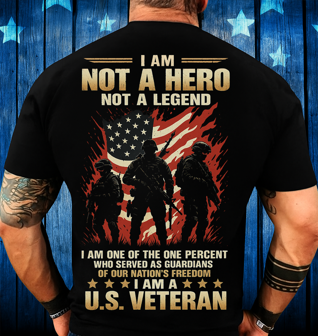 U.S. Veteran T-Shirt – Not a Hero, Not a Legend, Just a Guardian of Freedom – Perfect Gift for Fathers & Brave Men