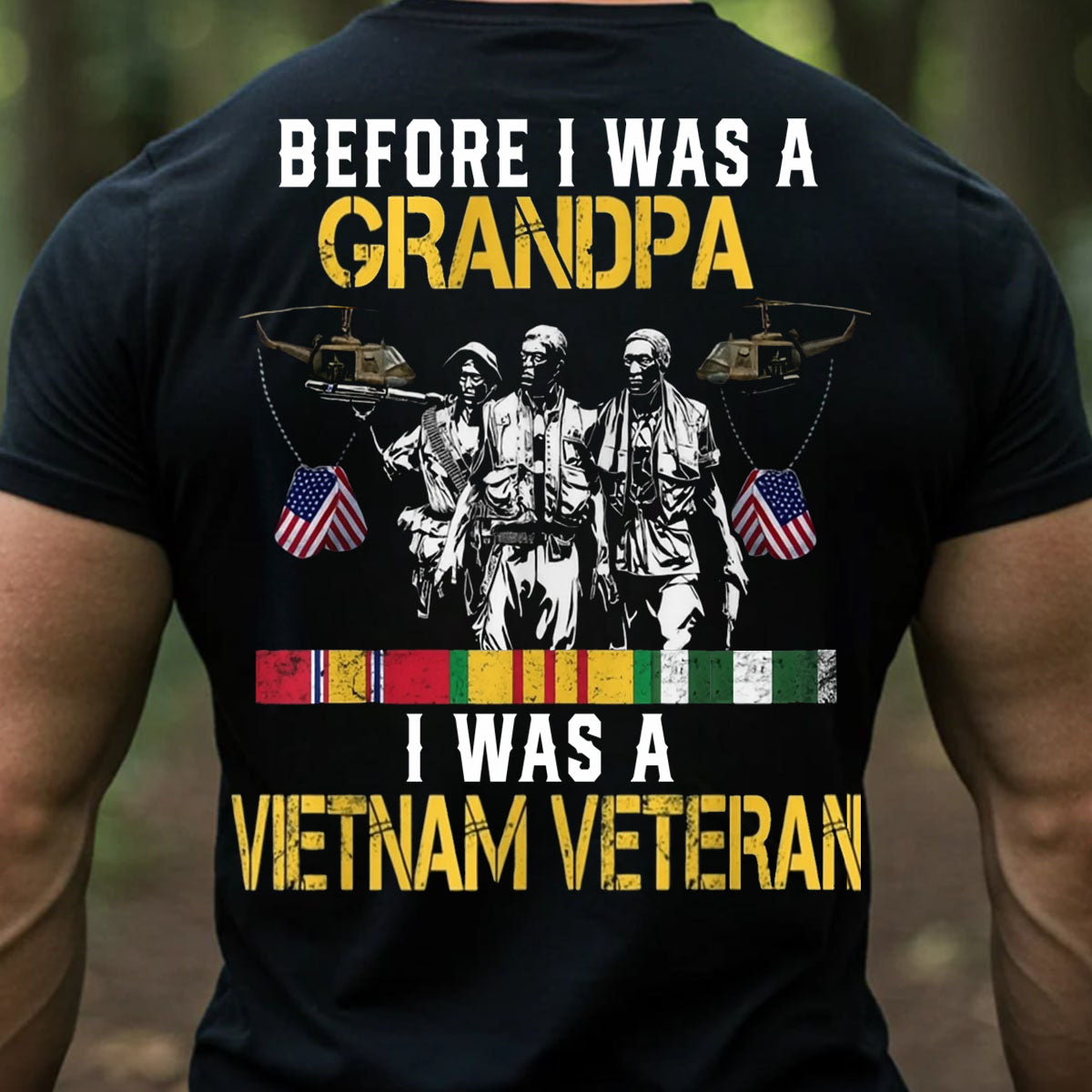 Before I Was A Grandpa, I Was A Vietnam Veteran T-Shirt, Patriotic Military Design, Gift for Veterans Day
