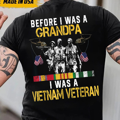 Before I Was A Grandpa, I Was A Vietnam Veteran T-Shirt, Patriotic Military Design, Gift for Veterans Day
