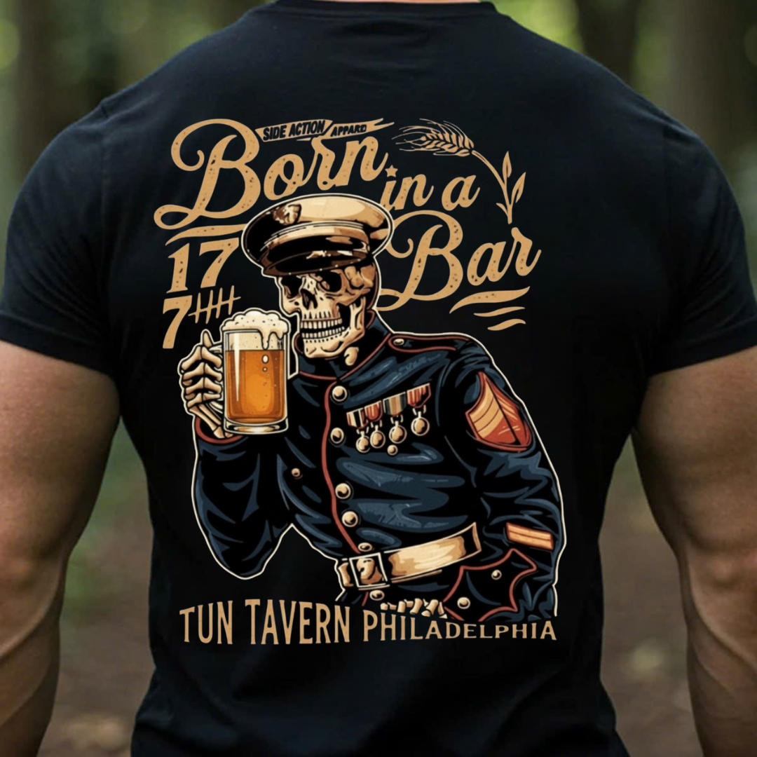 Born in a Bar – Patriotic Military Skull Beer Shirt | Tun Tavern 1775 Veteran Tee, Gift for Veterans Day