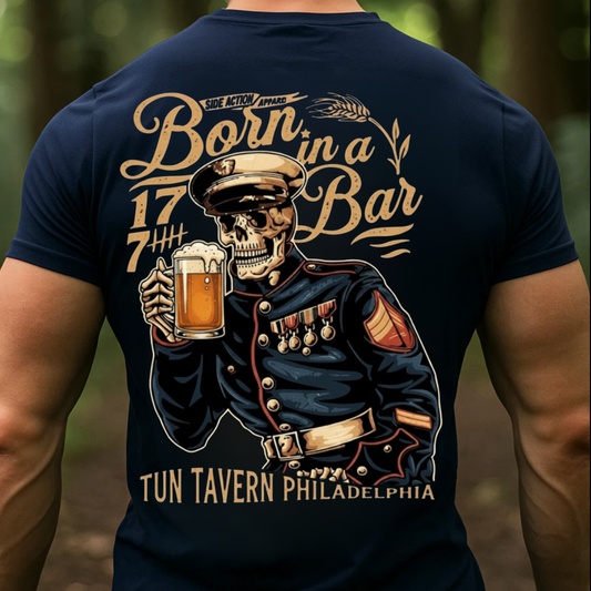 Born in a Bar – Patriotic Military Skull Beer Shirt | Tun Tavern 1775 Veteran Tee, Gift for Veterans Day