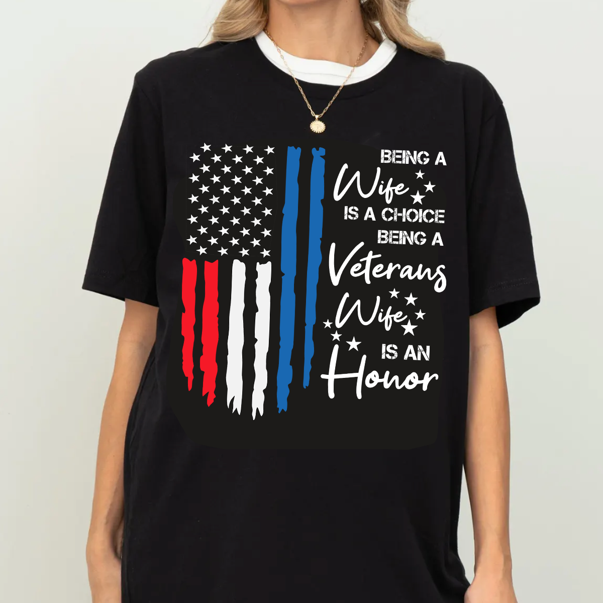 Being a Veterans Wife is an Honor T-Shirt – Patriotic American Flag Military Spouse Tee
