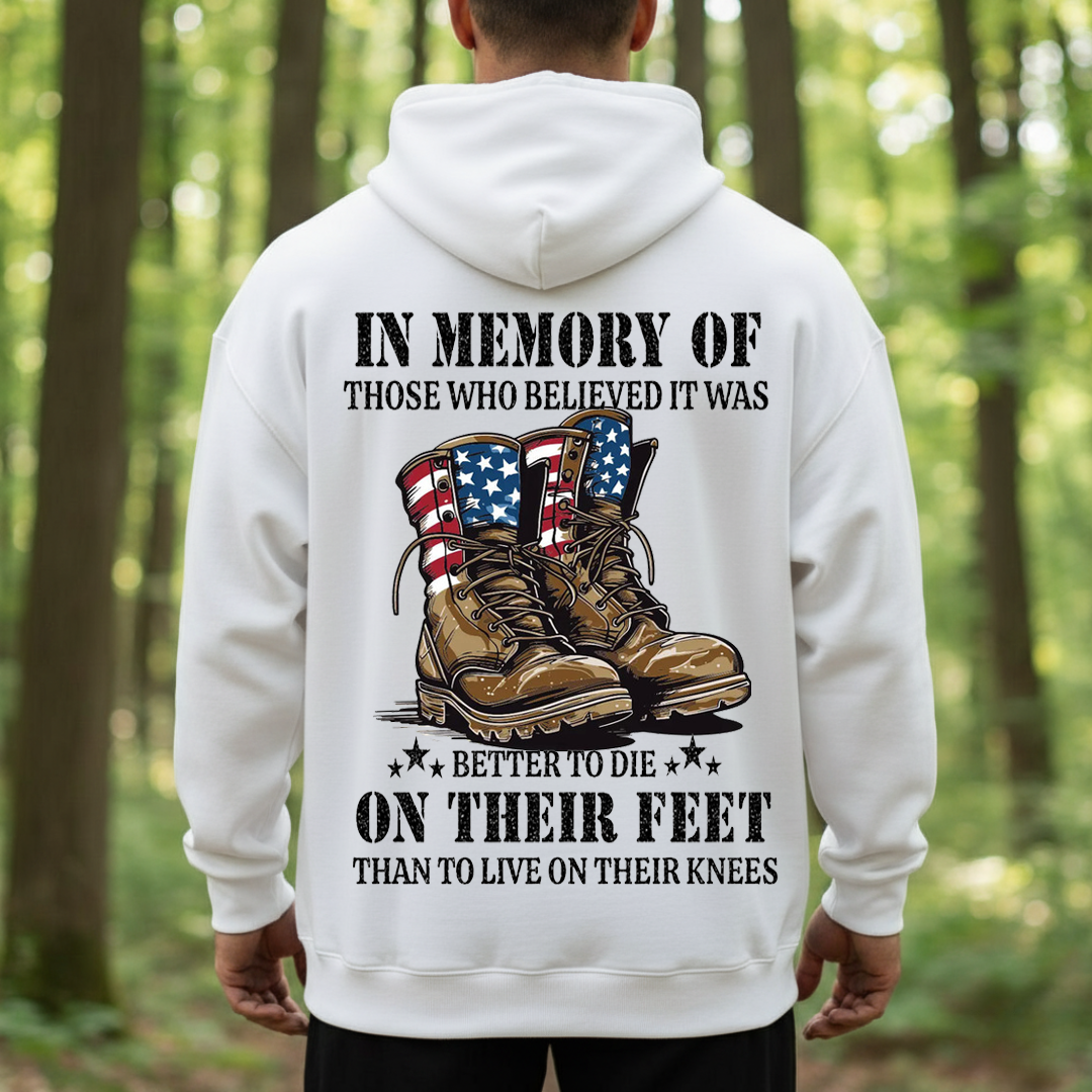 In Memory Of The Fallen Soldiers Hoodie – Better To Die On Their Feet Veteran T-Shirt, Sweatshirt, Hoodie, Gift for Veterans Day