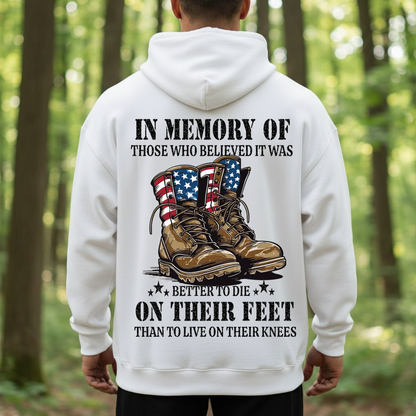 In Memory Of The Fallen Soldiers Hoodie – Better To Die On Their Feet Veteran T-Shirt, Sweatshirt, Hoodie, Gift for Veterans Day
