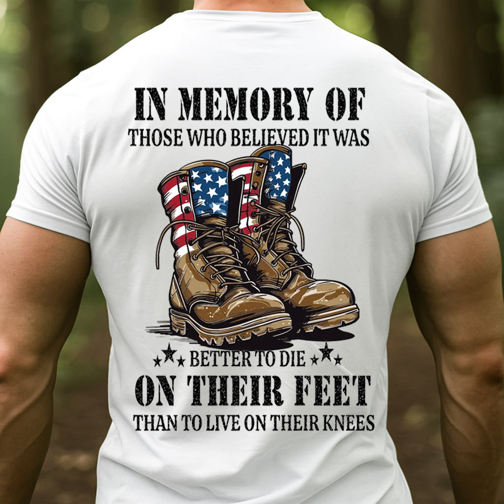 In Memory Of The Fallen Soldiers Hoodie – Better To Die On Their Feet Veteran T-Shirt, Sweatshirt, Hoodie, Gift for Veterans Day