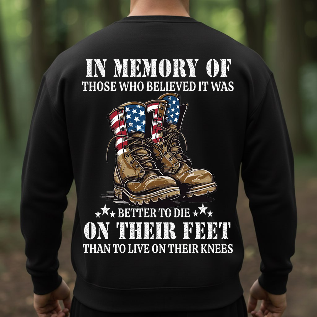 In Memory Of The Fallen Soldiers Hoodie – Better To Die On Their Feet Veteran T-Shirt, Sweatshirt, Hoodie, Gift for Veterans Day