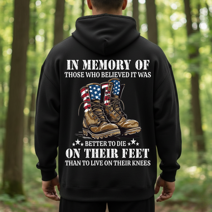 In Memory Of The Fallen Soldiers Hoodie – Better To Die On Their Feet Veteran T-Shirt, Sweatshirt, Hoodie, Gift for Veterans Day