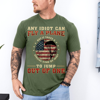 It Takes Special Kind Of Idiots to Jump Out Of One Unisex T-shirt, Paratrooper Airborne Vintage Tee