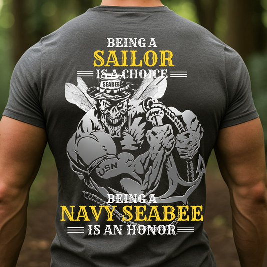 Navy Seabees Veteran T-Shirt, Being a Navy Seabee is an Honor, Gift for Veterans Day