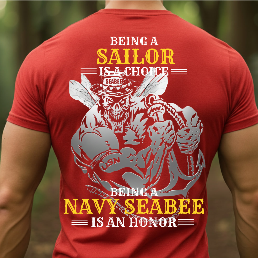 Navy Seabees Veteran T-Shirt, Being a Navy Seabee is an Honor, Gift for Veterans Day