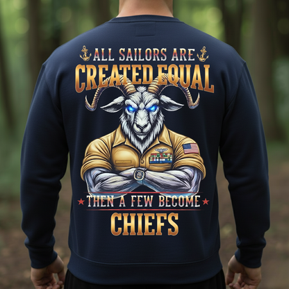 US Navy Chief Goat Locker Shirt – All Sailors Are Created Equal Then A Few Become Chiefs, Gift for Veterans Day