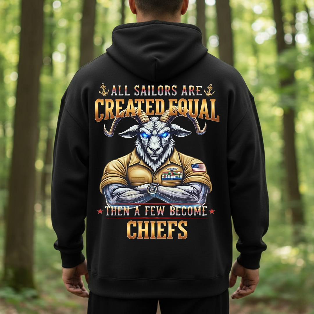 US Navy Chief Goat Locker Shirt – All Sailors Are Created Equal Then A Few Become Chiefs, Gift for Veterans Day