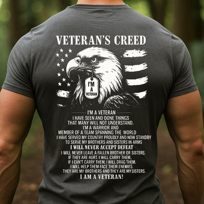 Veterans Creed, I am A Veteran Veteran T-Shirt, Military Patriotic Apparel, Gift Idea for Veterans Day