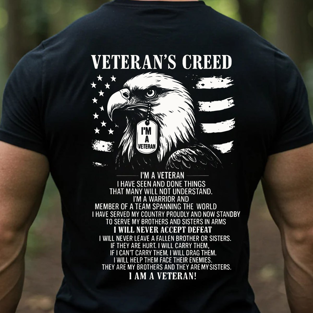 Veterans Creed, I am A Veteran Veteran T-Shirt, Military Patriotic Apparel, Gift Idea for Veterans Day