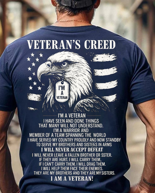 Veterans Creed, I am A Veteran Veteran T-Shirt, Military Patriotic Apparel, Gift Idea for Veterans Day