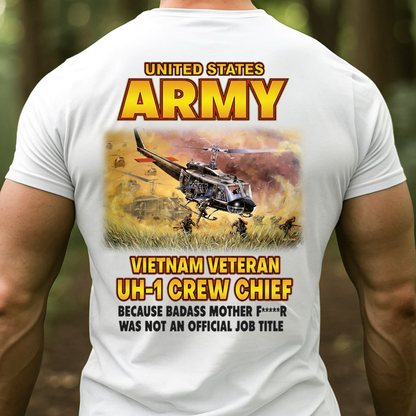 Vietnam Veteran UH-1 Crew Chief Army Shirt, Badass Military Helicopter Veteran, GIft for Veterans Day