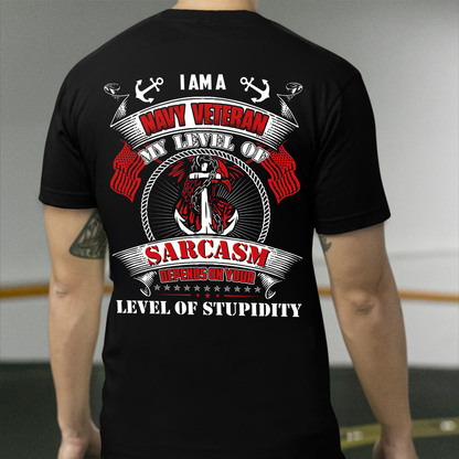 Navy Veteran Sarcasm Shir, Military Humor T-Shirt, Patriotic Veteran Apparel, Sarcasm Level Tee,  Veteran Pride Shirt, Military Humor Gift