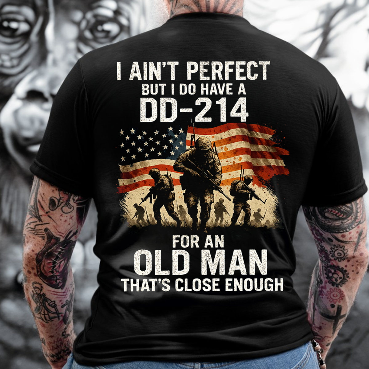I Ain't Perfect But I Do Have A DD-214 T-Shirt, Military Patriotic Design, Perfect Gift for Veterans Day