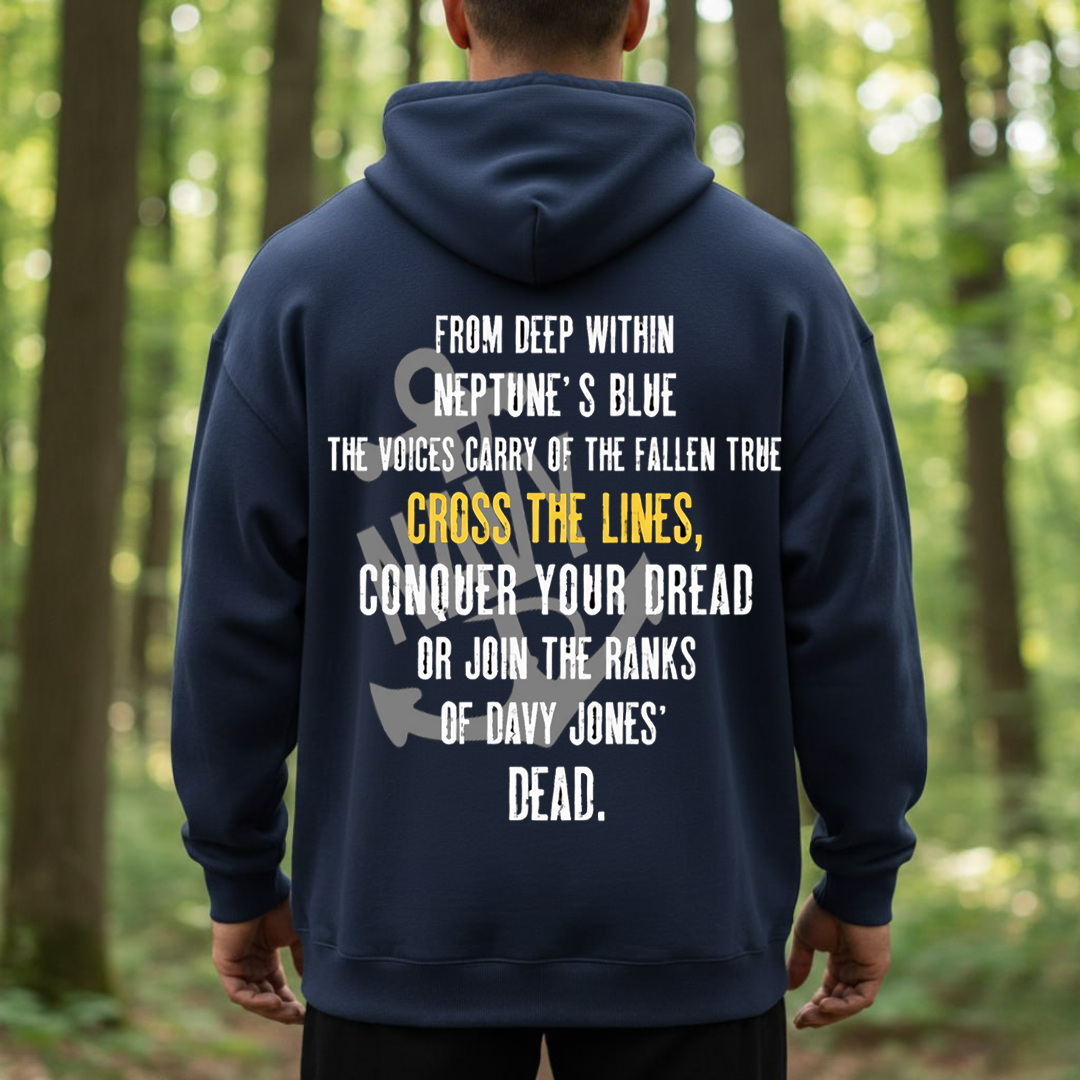 Neptune’s Blue Navy– Sailor Motivation Quote ‘Cross The Lines’ T-Shirt, SweatShirt, Hoodie, Gift for Veterans Day