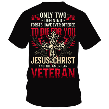 Only Jesus & Veteran Died for You Unisex T-shirt, USA Christian Military Tee