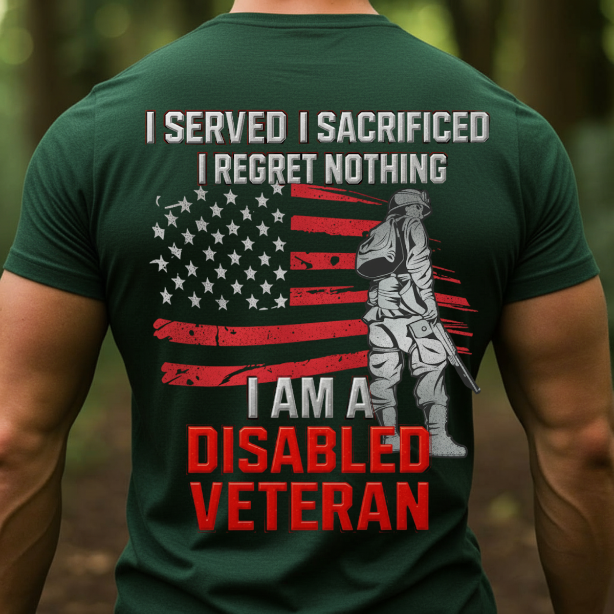 Proud Disabled Veteran, Served, Sacrificed No Regret T-Shirt, Gift for Veterans Day