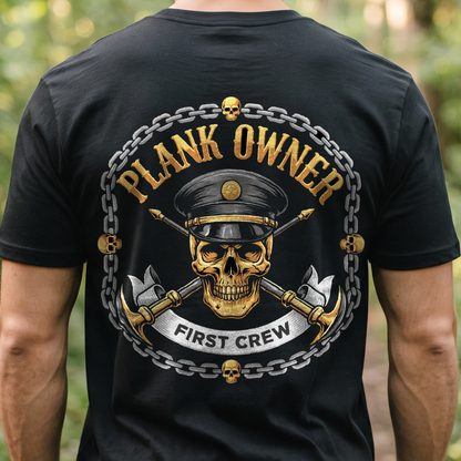 "Plank Owner - First Crew" T-Shirt – Navy Tradition Skull Anchor Gift for Veterans Day