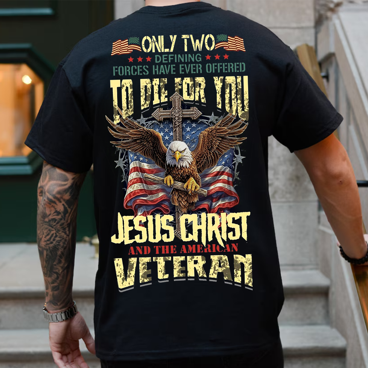 Only Two Who Died for You Christian Veteran T-Shirt, Cross Eagle USA Flag Tee