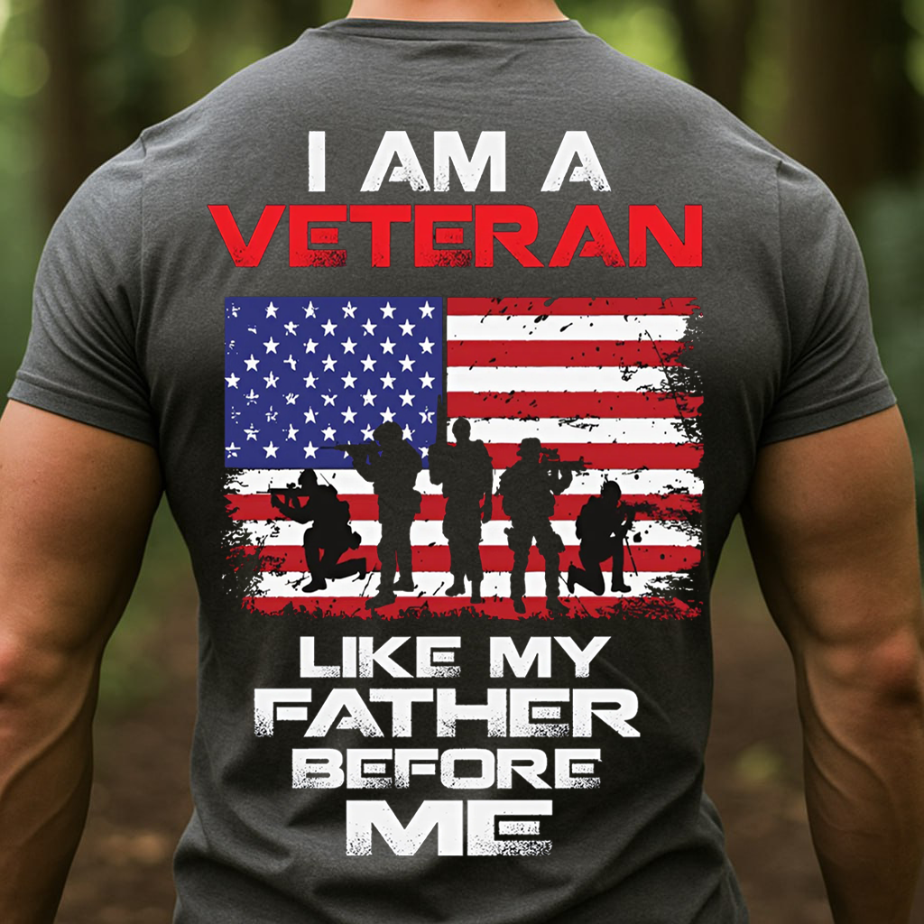 I Am Veteran Like My Father Before Me T-Shirt, Veteran and Flag Design, Idea Gift for Veterans Day