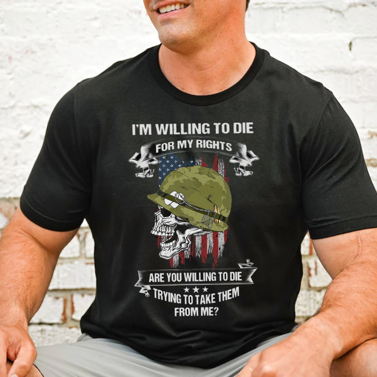Veteran Shirt USA, Military T-Shirt: ‘I’m Willing to Die for My Rights’ Skull Design