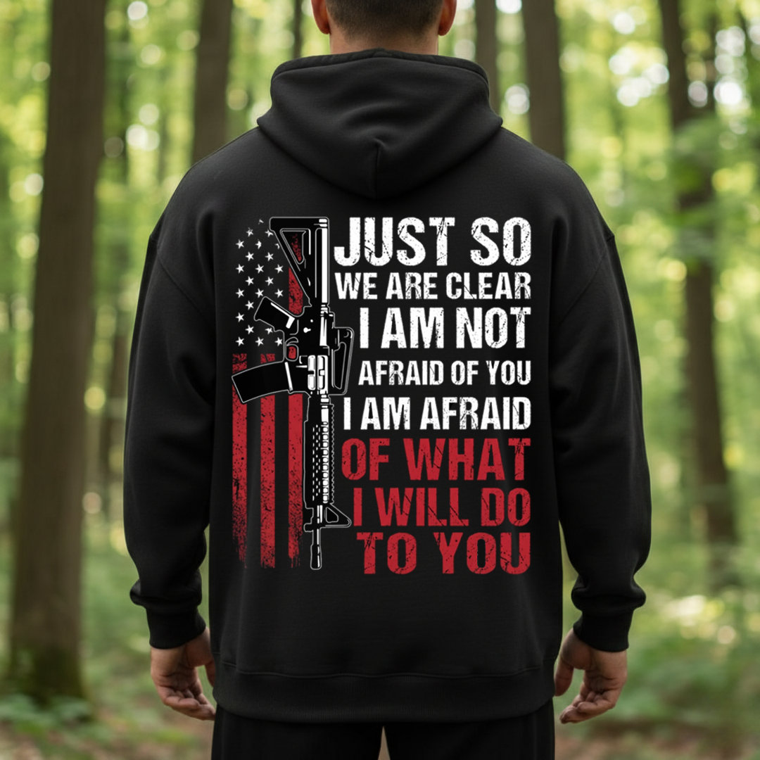 I’m Not Afraid of You Shirt – Tactical Rifle Patriotic T-Shirt, SweatShirt, Hoodie, Gift for Veterans Day