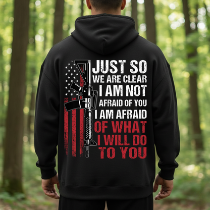 I’m Not Afraid of You Shirt – Tactical Rifle Patriotic T-Shirt, SweatShirt, Hoodie, Gift for Veterans Day